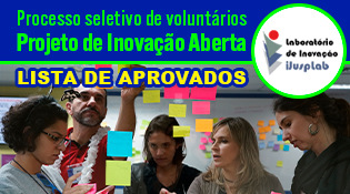 Projeto de Inovação Aberta no iJuspLab - Laboratório de Inovação da Justiça Federal de São Paulo lista de aprovados